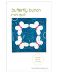 Butterfly Bunch Mini Quilt Kit