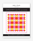Gingham Glitz Quilt Pattern