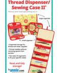 Thread Dispenser/Sewing Case 2.0 - By Annie