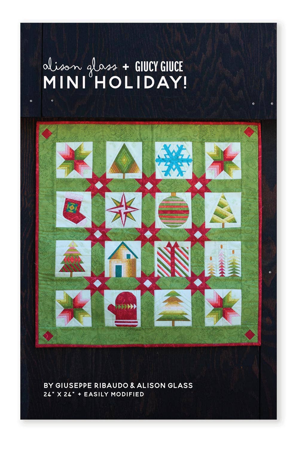 PRE ORDER NOVEMBER 2026 - Mini Series: Mini Holiday Quilt Pattern: Printed Pattern