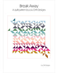 Break Away Quilt Pattern