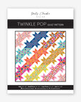 Twinkle Pop Quilt Pattern