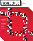 Curated Quilts Issue 15 - Covid